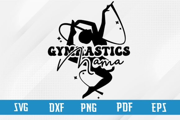 Gymnastics Mama Svg Design: Graphics & Crafts for Polished Content