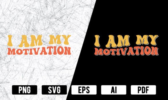 I Am My Motivation