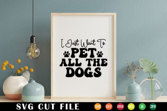 I Just Want to Pet All the Dogs Retro: A Versatile Graphic Design Asset for Crafts and Local Brands