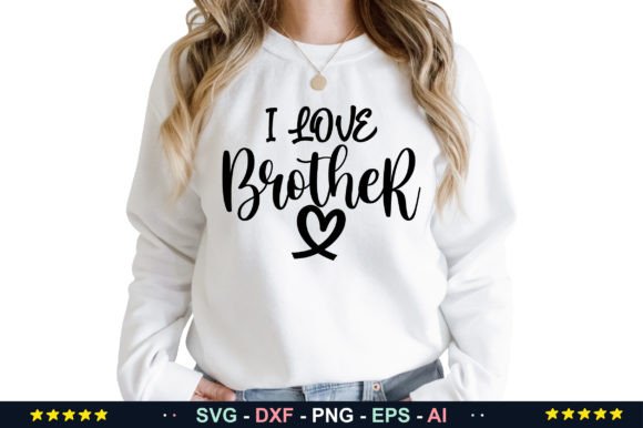 I Love Brother Svg Graphics and Crafts