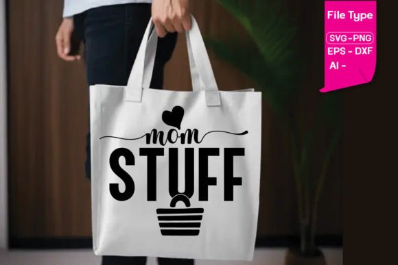 Mom Stuff: Graphics and Crafts for Real Business