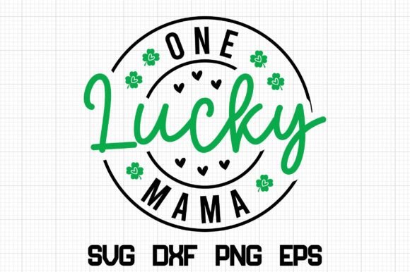 One Lucky Mama SVG: Graphics for Crafts and Creative Projects