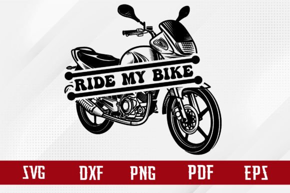 Ride My Bike Svg Design: Graphics for Crafts