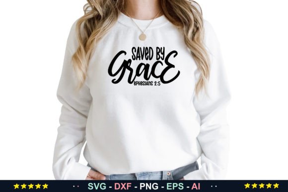 Saved by Grace Ephesians 2 5 Svg: Graphics and Crafts